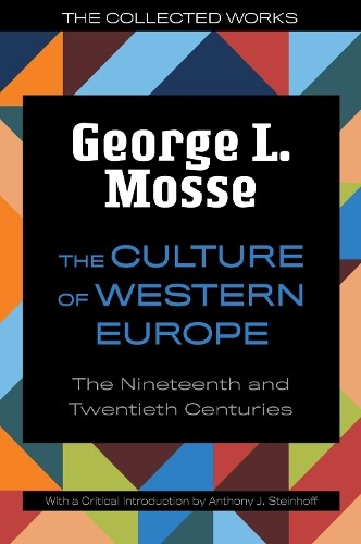 The Culture of Western Europe by George L. Mosse, Anthony Jam... - 9780299339449