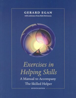 Exercises in Helping Skills for the Skilled Helper by McGourty, Rich 0534367321