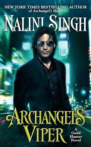 Archangel's Viper (A Guild Hunter Novel) by Singh