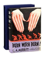 A Merritt / Burn Witch Burn / First Edition / NY: Liveright 1933 / Restored DJ
