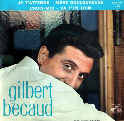GILBERT BECAUD - LVDSM 614 - Ich warte auf dich, glaub mir, schmerzhafte Mutter, + 1