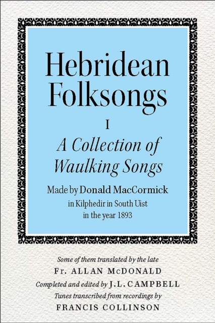 Hebridean Folk Songs Vol 1