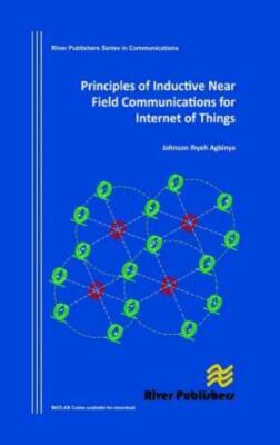 Principles Of Inductive Near Field Communications For Internet Of Things