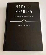 Maps Of Meaning (hardcover ) by Jordan B Peterson......