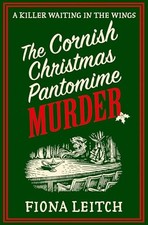 The Cornish Christmas Pantomime Murde..., Leitch, Fiona