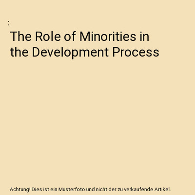 The Role of Minorities in the Development Process