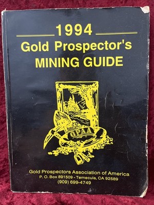 1994  Gold Prospector's Mining Guide GPAA