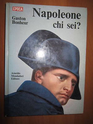 GASTON BONHEUR, NAPOLEON WER BIST, MONDADORI, 1969 (A7)