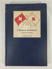 A Memory of Solferino 1864-1939 (Un Souvenir de Solferino) by J. Henry Dunant
