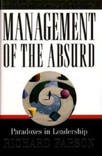 Management of the Absurd: Paradoxes in Leaders- 9780684800806, Farson, hardcover