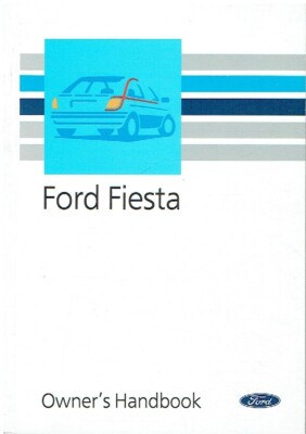 FORD FIESTA Mk3 1.0 1.1 1.4 1.6 XR2i PETROL 1.8 DIESEL '89 OWNERS HANDBOOK *VGC*