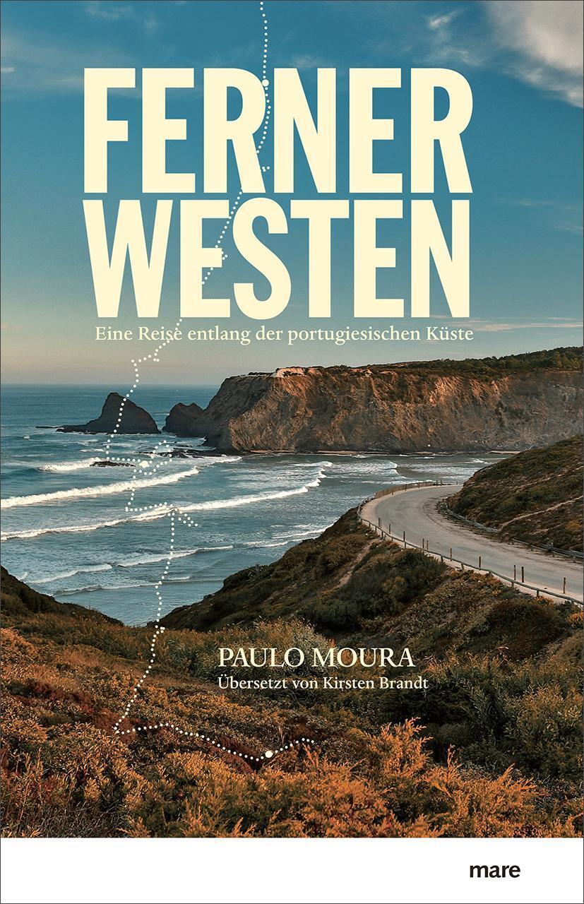 Thumbnail - Ferner Westen Eine Reise Entlang Der Portugiesischen Küste Paulo Moura