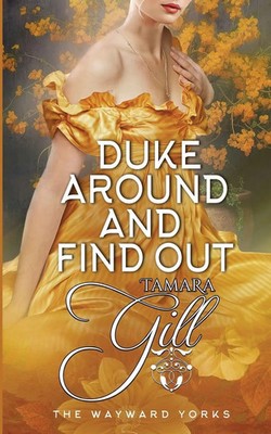Duke Around and Find Out Tamara Gill Taschenbuch The Wayward Yorks Englisch 2024