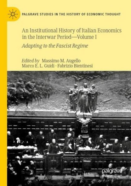 An Institutional History Of Italian Economics In The Interwar Period - Volume I-image