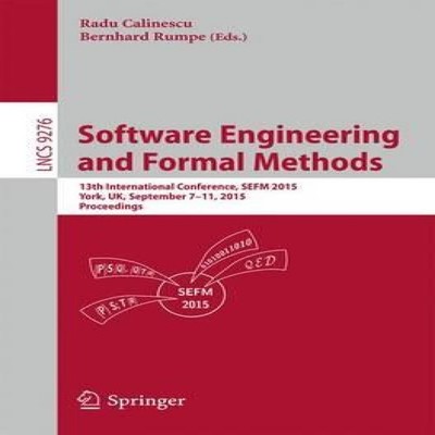 Software Engineering and Formal Methods 13th International Confer
