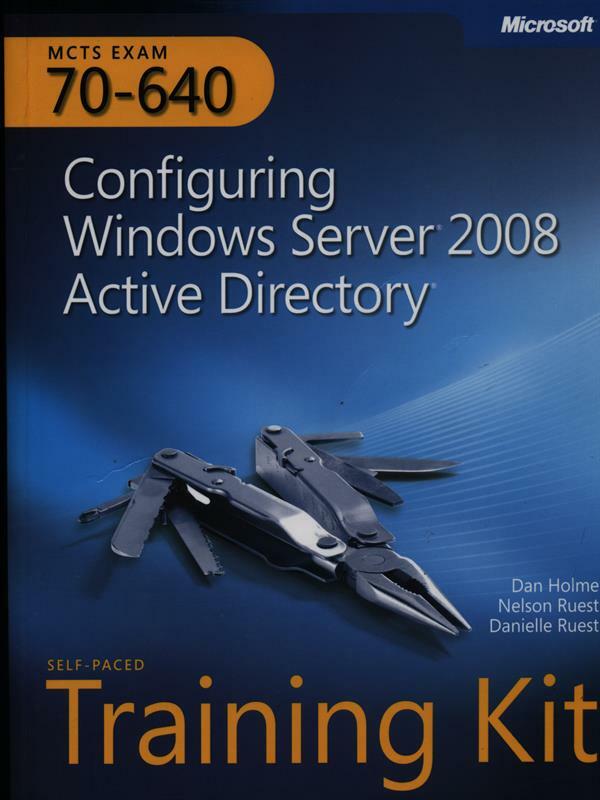 CONFIGURING WINDOWS SERVER 2008 ACTIVE DIRECTORY MCTS EXAM 70-640 | eBay