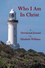 Who I Am in Christ by Elizabeth Williams (English) Paperback Book