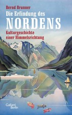 Die Erfindung des Nordens | Kulturgeschichte ...
