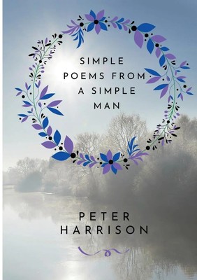 Peter Harrison | Simple Poems from a Simple Man | Taschenbuch | Englisch (2019)