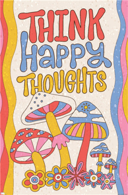 MUSHROOMS - THINK HAPPY THOUGHTS POSTER - 22x34 - 23282
