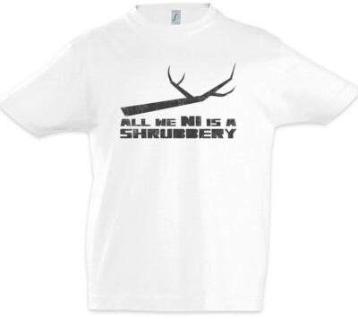 All We Ni Is A Shrubbery Kids Boys T-Shirt Monty The Knights who say Python
