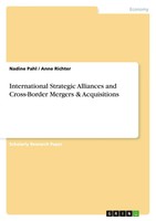 International Strategic Alliances And Cross-Border Mergers & Acquisitions Buch