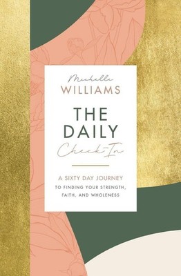 The Daily Check-In: A 60-Day Journey to Finding Your Strength, Faith, and...