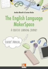 The English Language MakerSpace: Teachers Man...