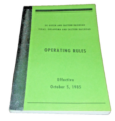 OCTOBER 1985 DEQUEEN AND EASTERN TO&E EMPLOYEE OPERATING RULES