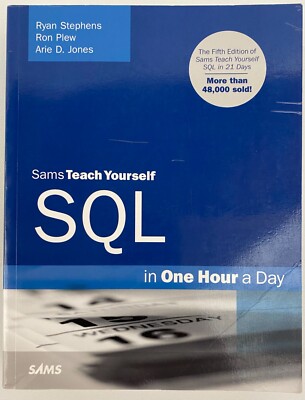 Ryan Stephens SAMS TEACH YOURSELF SQL IN ONE HOUR A DAY 2009 pb Very Good