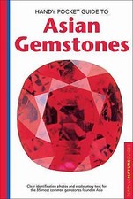 Handy Pocket Guide to Asian Gemstones: Clear identification photos & explanator