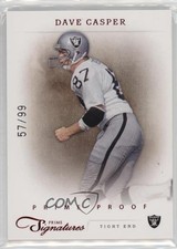 2011 Panini Prime Signatures Prime Proof Red 57/99 Dave Casper #45 HOF 1dm4