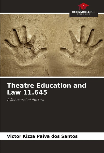 Theatre Education And Law 11.645 A Rehearsal Of The Law Santos Taschenbuch 2024-image