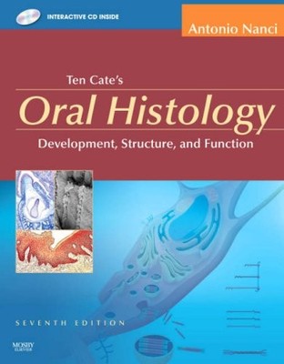 Ten Cate's Oral Histology: Development, Structure, and Function