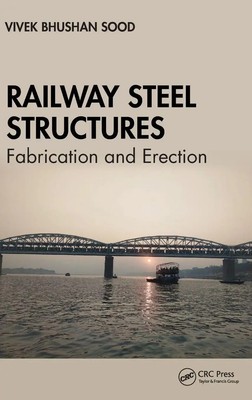 Vivek Bhushan Sood | Railway Steel Structures | Buch | Englisch (2024)