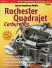 How To Rebuild & Modify Rochester Quadrajet Carburetors - Book SA113