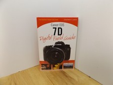 Canon EOS 7D Digital Field Guide