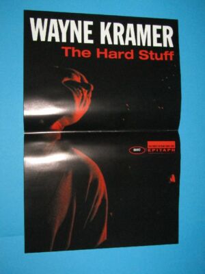 Wayne Kramer / The Hard Stuff - LP, CD Promo Poster - 46 x 30 cm