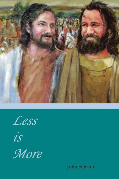 John Schaub | Less Is More | Taschenbuch | Englisch (2022) | Xlibris US-image