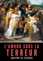 Adolphe De Lescure | L'amour Sous La Terreur | Taschenbuch | FranzöSisch (2021)