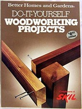 Woodworking Projects You Can Build Hardcover Better Homes and Gar