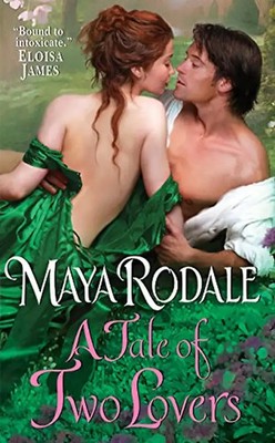 A Tale of Two Lovers - Maya Rodale