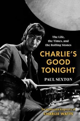 Charlie's Good Tonight | Paul Sexton | Englisch | Buch | Gebunden | 2022