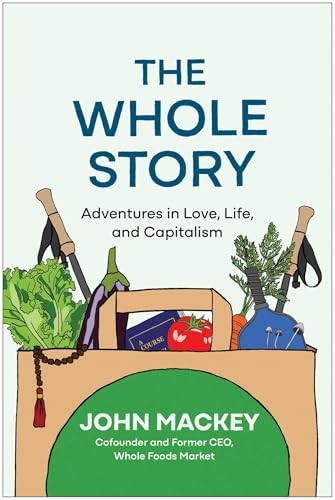 The Whole Story by John Mackey (Hardback Book) - Image 5