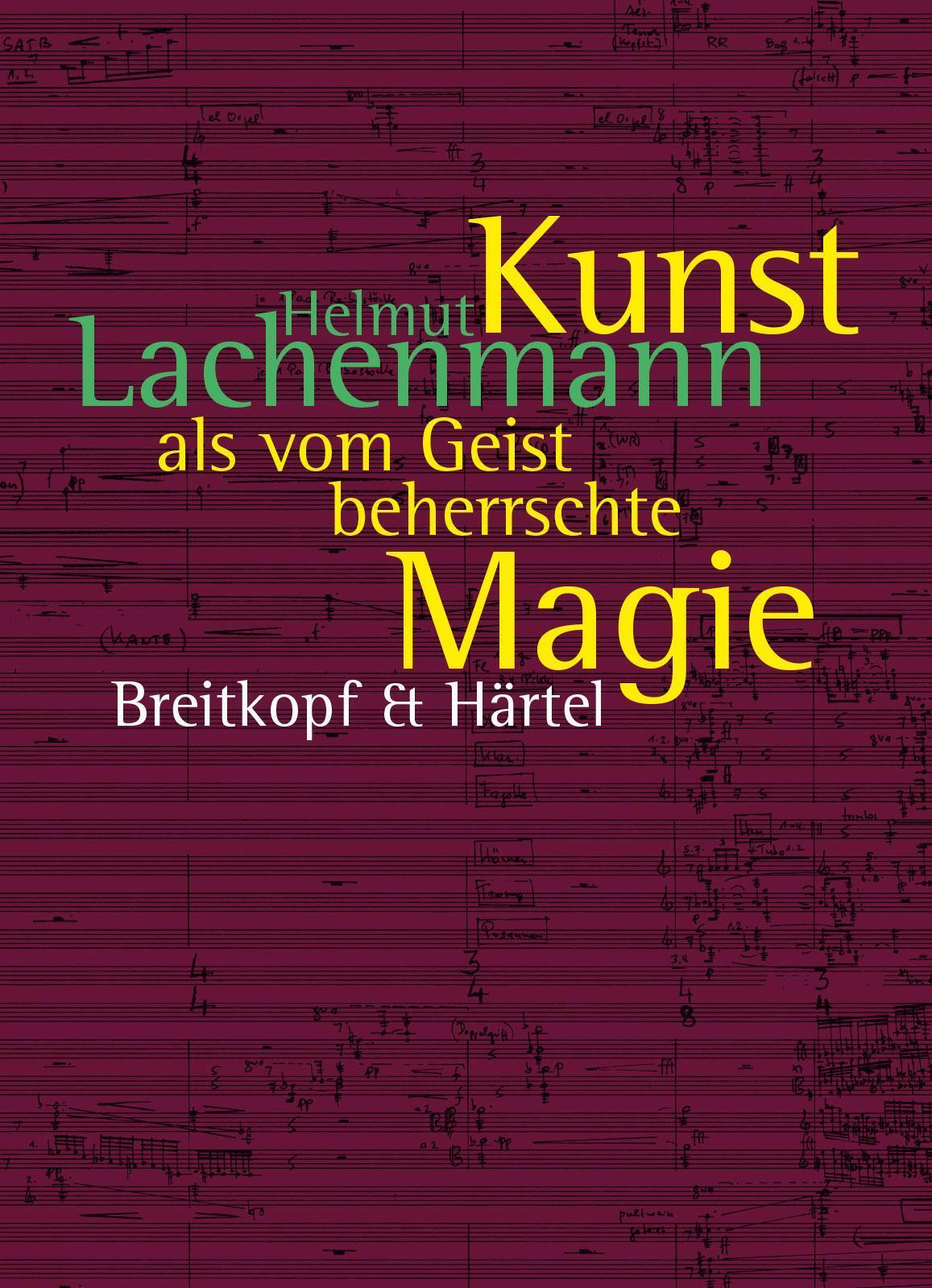 Thumbnail - Kunst Als Vom Geist Beherrschte Magie Helmut Lachenmann