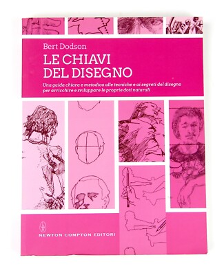 Die Schlüssel zum Zeichnen Bert Dodson Design Techniken Newton Compton Verlag
