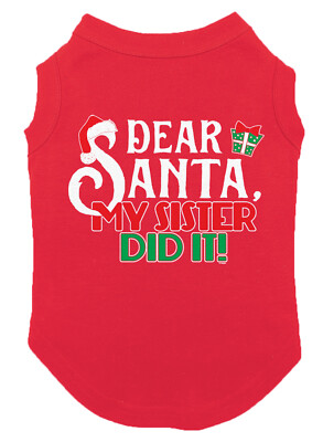 Dear Santa, My Sister Did It! - Blame Merry Christmas Xmas Funny Dog Shirt