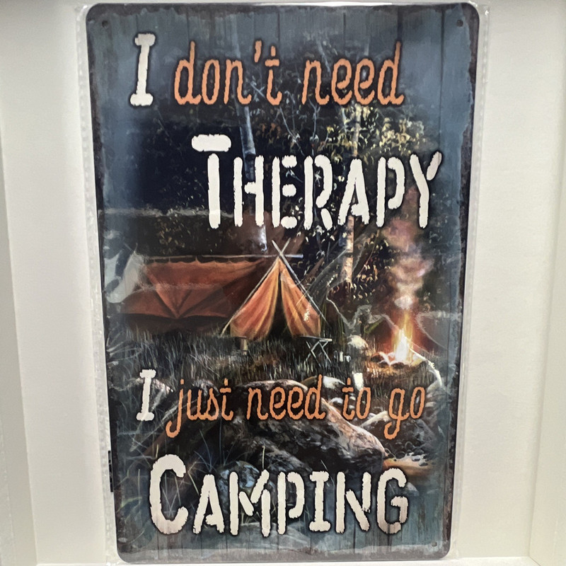 I Don't Need Therapy I Just Need to Go Camping Metal Sign Rectangle Vertical