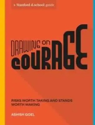 Drawing on Courage | Risks Worth Taking and Stands Worth Making | Goel (u. a.)
