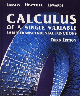 Calculus of a Single Variable: Early Transcendental Functions Third Edition